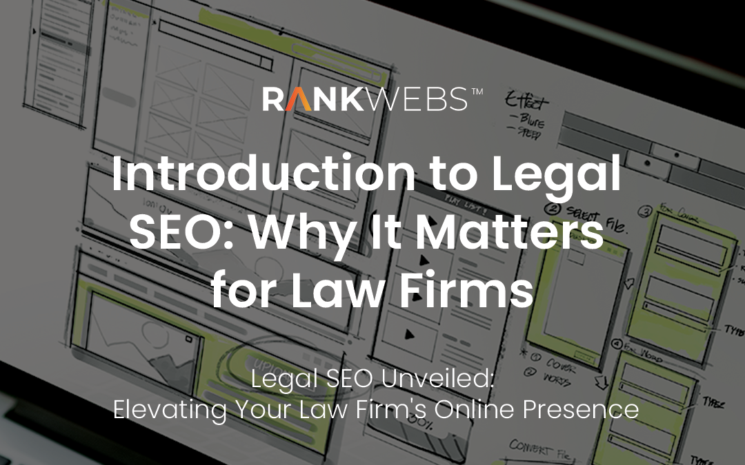 Introduction to Legal SEO: Why It Matters for Law Firms