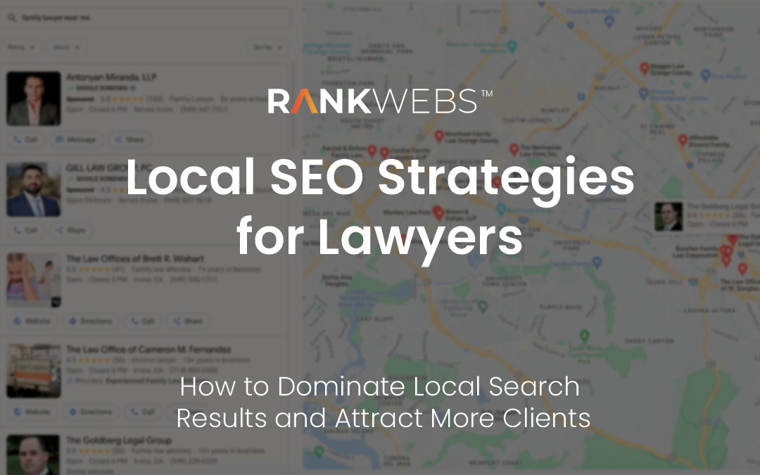 Local SEO Strategies for Lawyers: How to Dominate Local Search Results and Attract More Clients