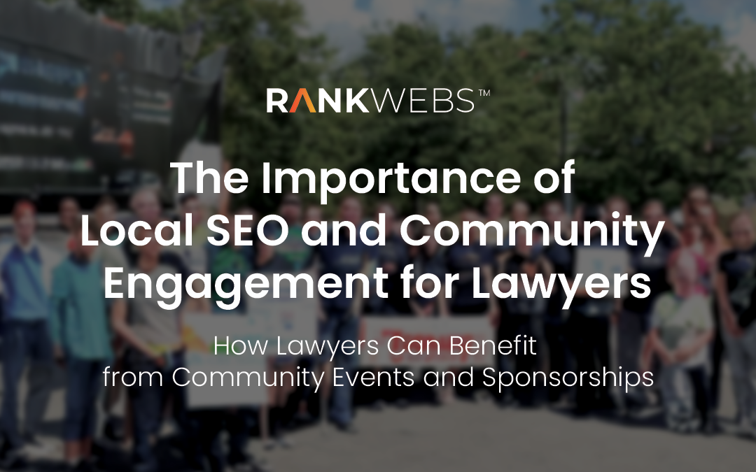 The Importance of Local SEO and Community Engagement for Lawyers