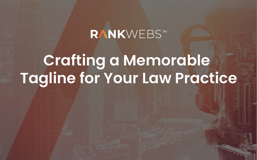 Crafting a Memorable Tagline for Your Law Practice