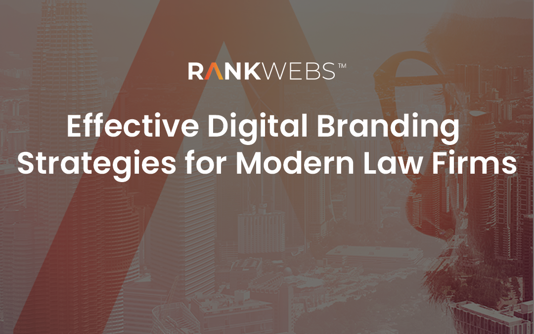 Effective Digital Branding Strategies for Modern Law Firms