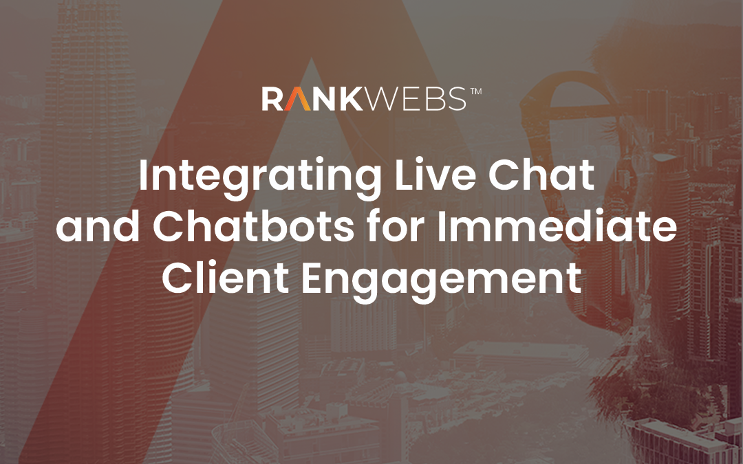 Integrating Live Chat and Chatbots for Immediate Client Engagement