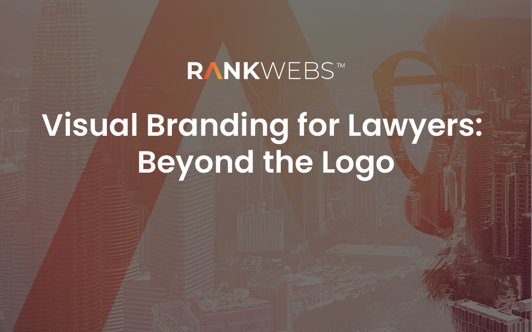 Visual Branding for Lawyers: Beyond the Logo