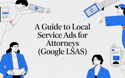A Guide to Local Service Ads for Attorneys (Google LSAs)